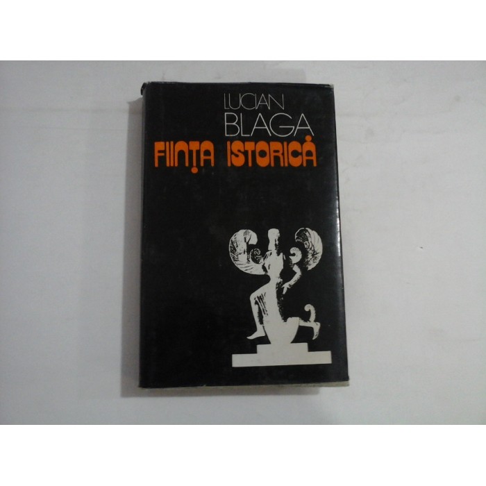 FIINTA ISTORICA  -  LUCIAN BLAGA